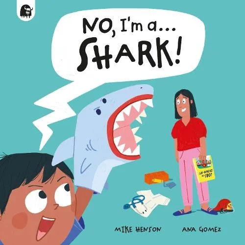 No, I'm a... SHARK!