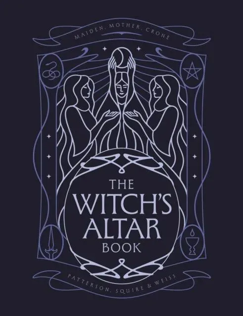 The Witch's Altar Book : The definitive guide to modern witchcraft