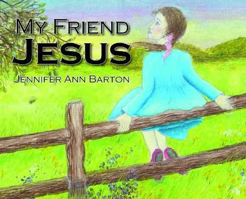 My Friend Jesus