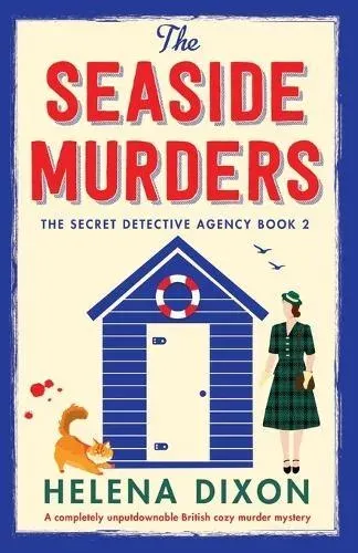 The Seaside Murders: A completely unputdownable British cozy murder mystery