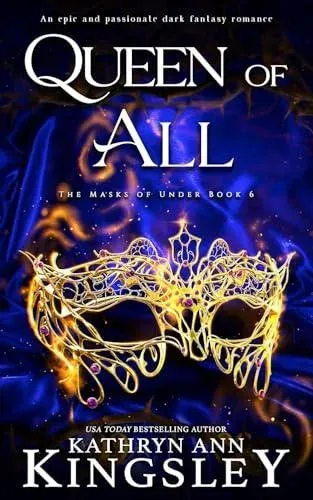 Queen of All: An epic and passionate dark fantasy romance