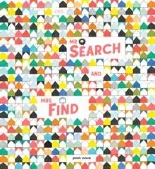Mr Search and Mrs Find