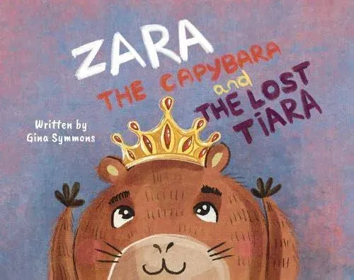 Zara the Capybara and the Lost Tiara