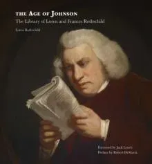 The Age of Johnson : The Library of Loren and Frances Rothschild