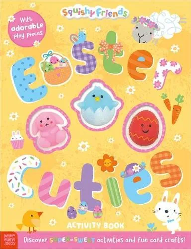 Squishy Friends: Easter Cuties Activity Book