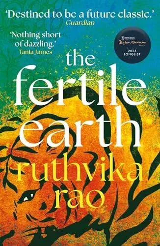 The Fertile Earth : 'Destined to be a future classic' Guardian