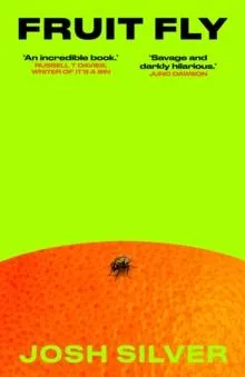 Fruit Fly : 'Savage and darkly hilarious' Juno Dawson