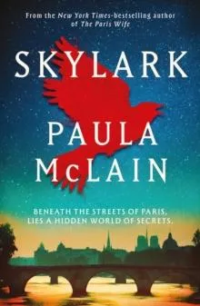 Skylark : From the NYT-bestselling author of The Paris Wife