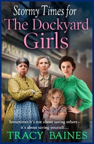 Stormy Times for the Dockyard Girls