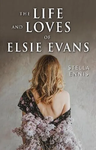 Life and Loves of Elsie Evans