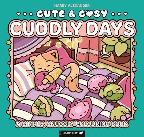 Cute & Cosy: Cuddly Days : A Simple, Snuggly Colouring Book