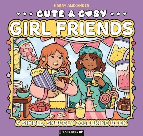 Cute & Cosy: Girl Friends : A Simple, Snuggly Colouring Book