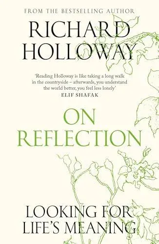 On Reflection: Looking for Life's Meaning