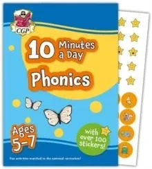10 Minutes a Day Phonics for Ages 5-7 (with over 100 stickers)