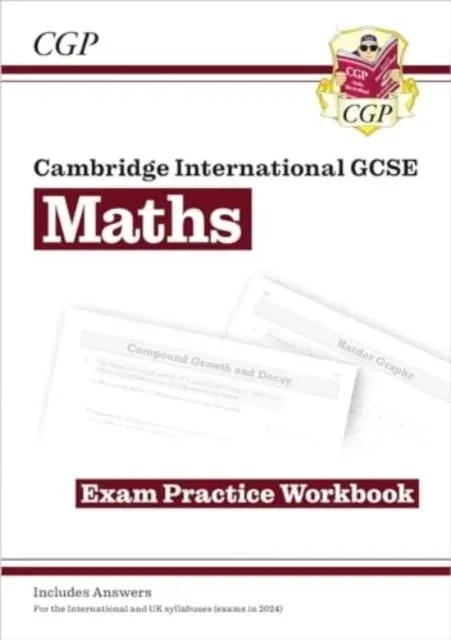 Cambridge International GCSE Maths Exam Practice Workbook: Core & Extended