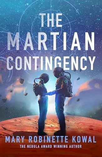 The Martian Contingency : A Lady Astronaut Novel