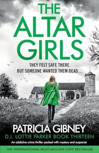 The Altar Girls: An addictive crime thriller packed with mystery and suspense