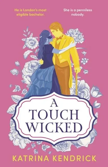 A Touch Wicked : A brand-new for 2024 steamy and spicy historical romance novel