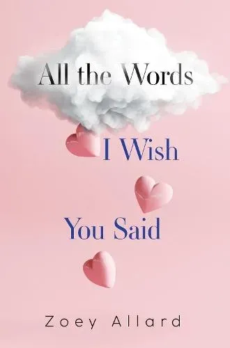 All the Words I Wish You Said