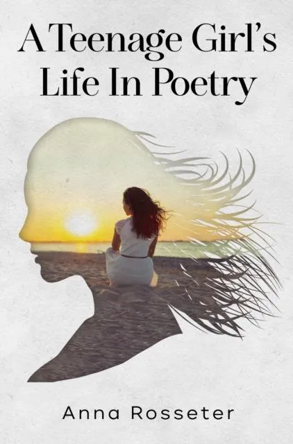 Teenage Girl's Life in Poetry