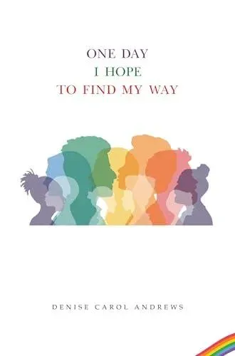 One Day I Hope to Find My Way