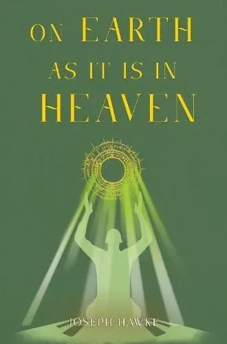 On Earth As It Is In Heaven