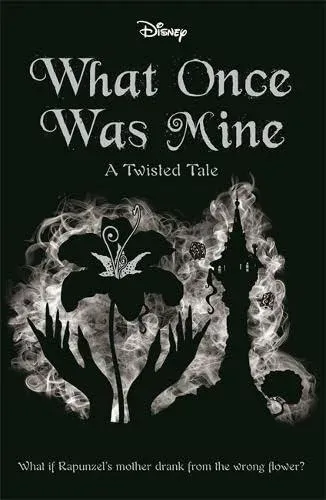 Disney Princess Rapunzel: What Once Was Mine