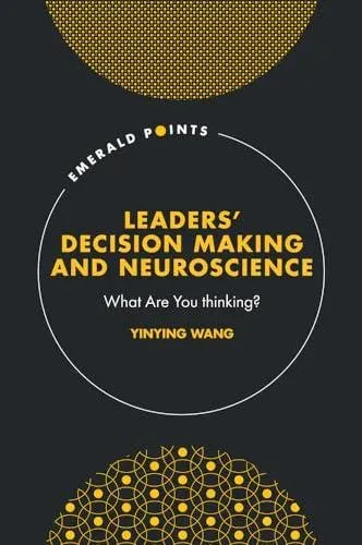 Leaders' Decision Making and Neuroscience
