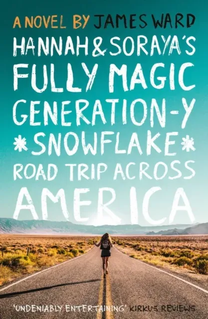 Hannah and Soraya's Fully Magic Generation-Y *Snowflake* Road Trip Across Americ