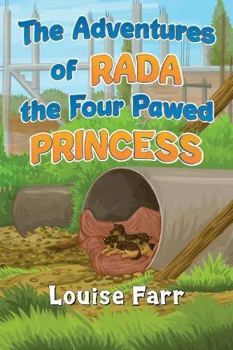 Adventures of Rada the Four Pawed Princess