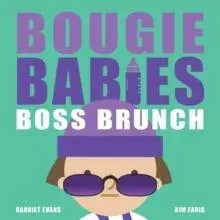 Bougie Babies Boss Brunch