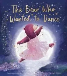 Bear Who Wanted to Dance
