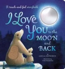 I Love You to the Moon and Back
