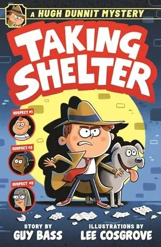 Hugh Dunnit Mystery: Taking Shelter