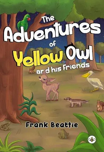 Adventures of Yellow Owl and his Friends