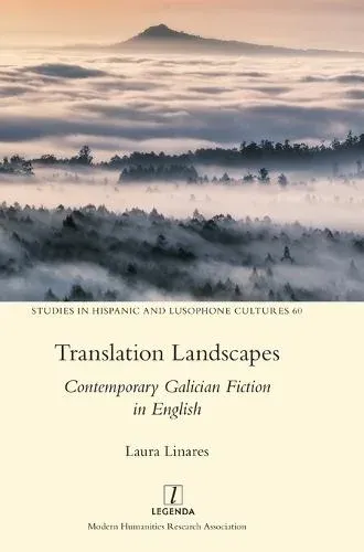 Translation Landscapes: Contemporary Galician Fiction in English