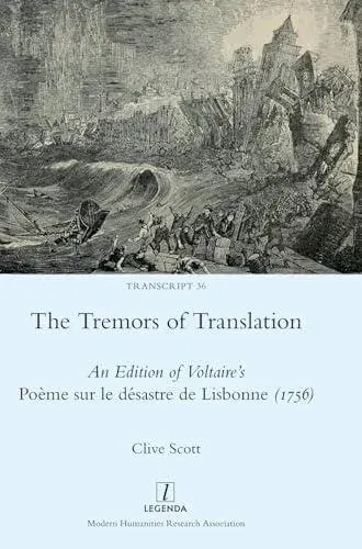 The Tremors of Translation: An Edition of Voltaire's Poème sur le désastre de Lisbonne (1756)