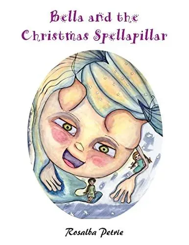 Bella and the Christmas Spellapillar