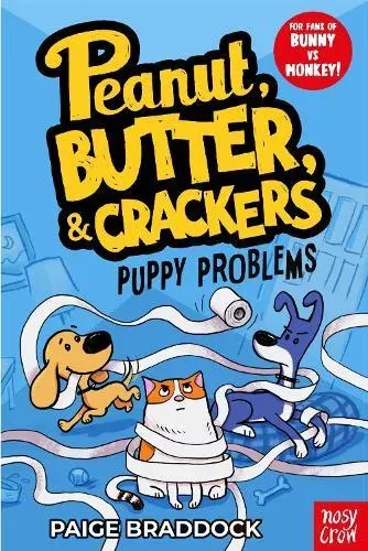 Puppy Problems : A Peanut, Butter & Crackers Story