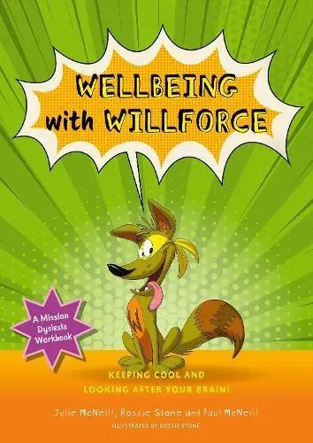 Mission Dyslexia: Wellbeing with Willforce