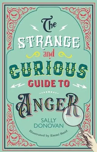 Strange and Curious Guide to Anger