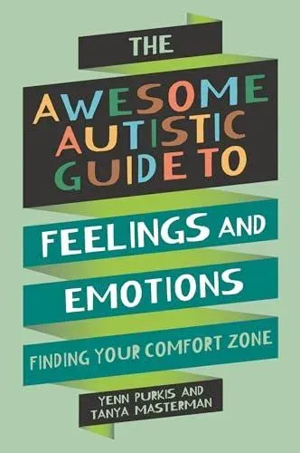 Awesome Autistic Guide to Feelings and Emotions