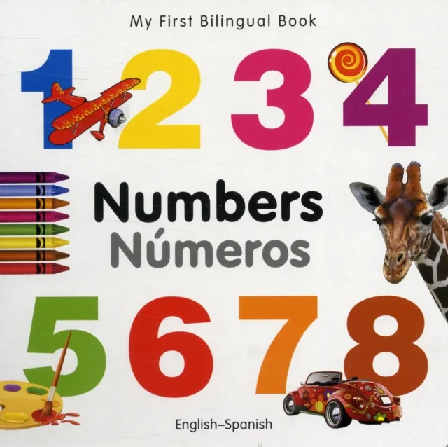 My First Bilingual Book - Numbers (English-Spanish)