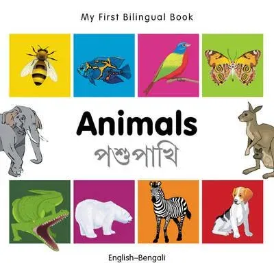 My First Bilingual Book - Animals (English-Bengali)