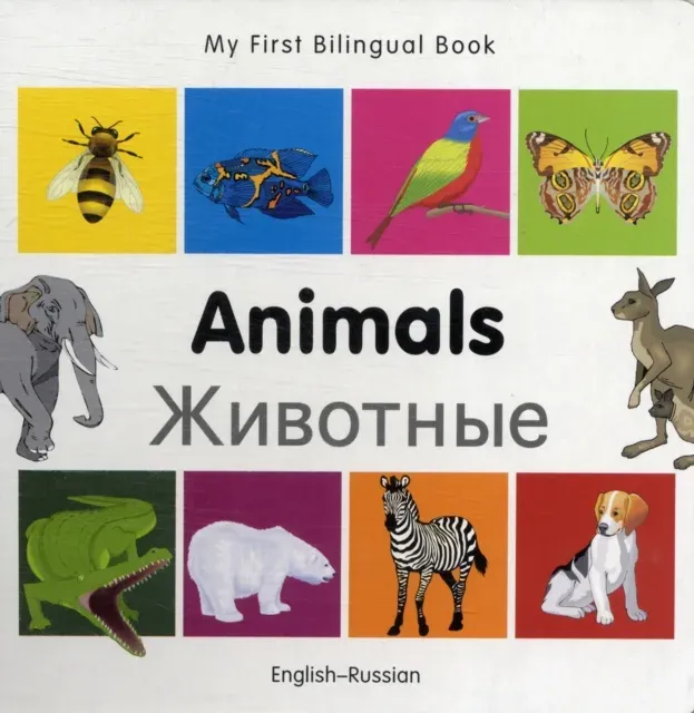 My First Bilingual Book - Animals (English-Russian)