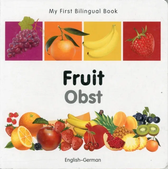 My First Bilingual Book - Fruit (English-German)