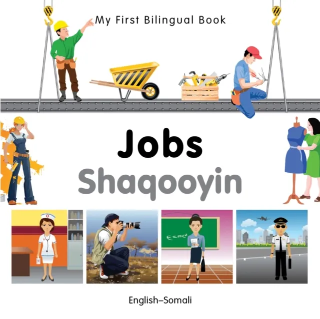 My First Bilingual Book - Jobs (English-Somali)