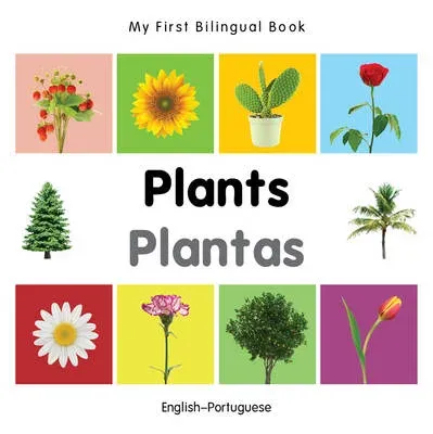 My First Bilingual Book - Plants (English-Portuguese)