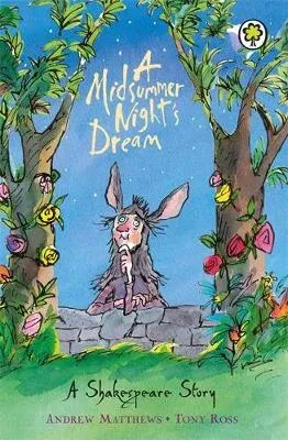 Shakespeare Story: A Midsummer Night's Dream