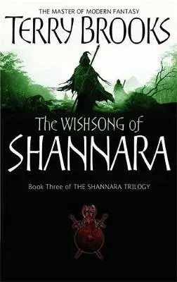 The Wishsong Of Shannara : The original Shannara Trilogy